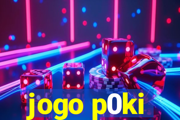 jogo p0ki